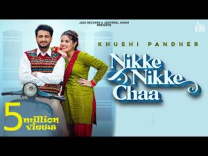 Nikke Nikke Chaa Punjabi Mp3 Song Download